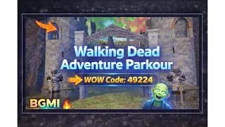 Walking Dead Adventure Parkour 😱 | BGMI WOW Mode Zombie Map 🔥 WOW Code 49224