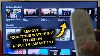 How To Remove &ldquo;Continue Watching&rdquo; Movie/Series Titles On Apple TV+ App On Smart TV & Google TV!