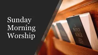 2/1/26 - Sunday Morning Worship - Living Stones in the Temple of God - Bruce Reeves