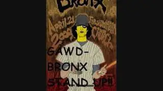GAWD -bronx stand up