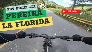 POV Cycling Bike Ride: Dosquebradas, Pereira y La Florida | Ruta completa en primera persona