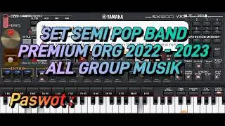 SET SEMI POP BAND INDONESIA POPULER ORG 2023 PREMIUM ISI BANYAK