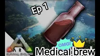 Making Medical brew Ark survival Evolved EP1 | Ark Survival Evolved | Pro Gaming Games