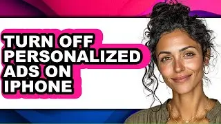How to Turn Off Personalized Ads on Iphone (easy Method)