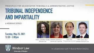 Administrative Justice Principles Series: Tribunal Independence and Impartiality