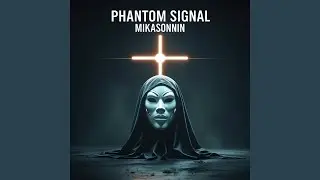 Phantom Signal