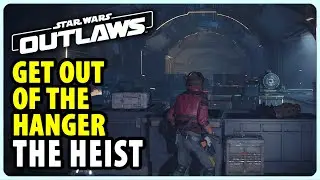 Get Out of the Hanger - The Heist | Star Wars Outlaws