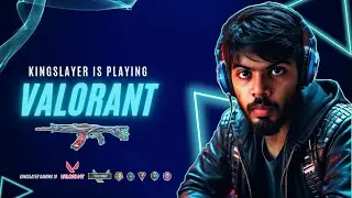 NOOBS AAGYE | KINGSLAYER GAMING 10 #live #valorant