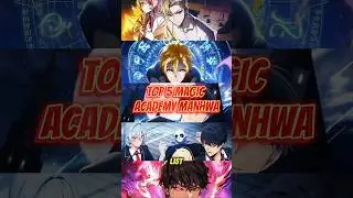 Top 5 Best Magic Academy Manhwa 💪