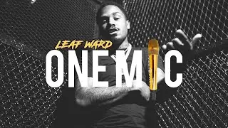 LEAF WARD ONE MIC FREESTYLE