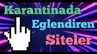 KARANTİNADA CANINIZ SIKILINCA GİRİP EĞLENEBİLECEĞİNİZ SİTELER !