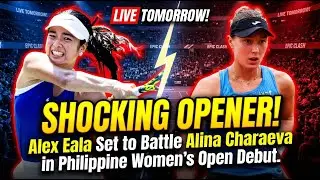 SHOCKING OPENER! Alex Eala Set to Battle Alina Charaeva in Philippine Women&rsquo;s Open Debut
