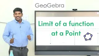 Concept of Limit of a function at a point | GeoGebra | Mathematics | @KKumaravelu1729