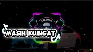 DJ TIKTOK TERBARU 2026🎵DJ “Masih Kuingat 🎵 DJ Slow Remix Full bass,