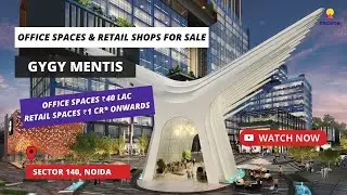GYGY Mentis | ☎+91- 8377002481 | Office Spaces and Retail Shops For Sale in Sector 140 Noida