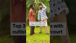 Port Harcourt and Cultism.