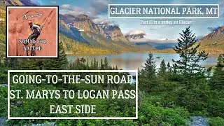 Going-to-the-Sun Road / St. Mary's to Logan Pass, East Glacier & Hwy 2 / Glacier National Park ~ MT