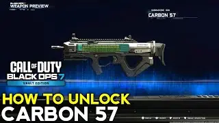 How to Unlock Carbon 57 BO7 | How to Get Carbon 57 SMG BO7 | Black Ops 7 Carbon 57 SMG Unlock