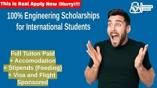 100% Engineering Scholarships for International Students | Fully Funded