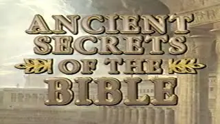 ANCIENT SECRETS OF THE BIBLE (1992)&nbsp;&mdash; MYSTERIES OF THE ANCIENT WORLD [VHS Rip Digitization] SUN-PQO