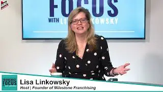 Franchise Focus EP57  Lisa Linkowsky