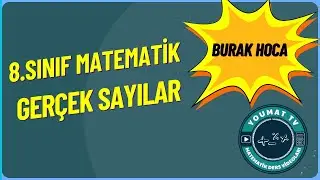 8. Sınıf Gerçek Sayılar Konu Anlatımı