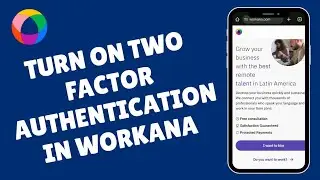 How to Turn ON Two Factor Authentication in Workana 2026?