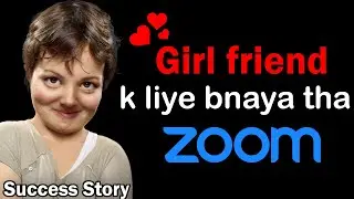 Zoom Success Story in Hindi | Zoom was inspired by a Love Story | Businesswalebrains