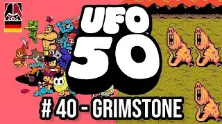UFO 50 - 40 - Grimstone [GER]
