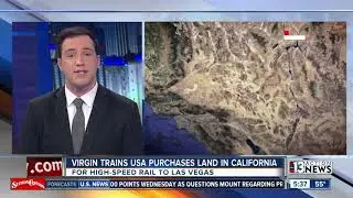 Virgin Trains USA purchases land in California for high-speed rail to Las Vegas