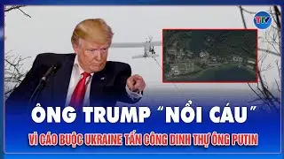 Ông Trump lên tiếng “không phải thời điểm thích hợp” khi Nga tố Ukraine tấn công dinh thự ông Putin