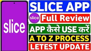 Slice App Review 2025 | Slice App Kaise Use Kare | Slice App Kaise Chalate Hai Complete Guide Hindi
