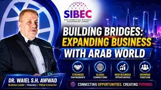 Dr Waiel S H Awwad | BUSINESS OPPORTUNITIES IN  SAUDI ARABIA
