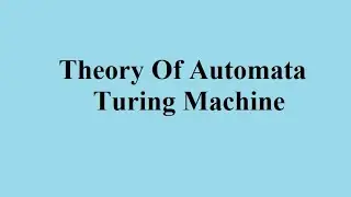 Understanding Turing Machines, Execution Trace, and Process Chains | Automata Theory Tutorial