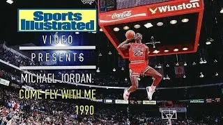 ✈️ Michael Jordan: Come Fly With Me (1990 Version) | Sports Illustrated Special Edition ✈️