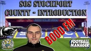 S.O.S. Stockport County Introduction Episode - Football Manager 2016