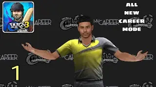 WCC 3 Career Mode gameplay #1 | New WCC update with real faces