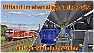 [Main-Lahn-Bahn] Mitfahrt im ehemaligen Trierer Stw