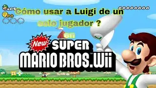 C&oacute;mo usar a Luigi en New super mario bros Wii de un jugador (Dolphin) PC y ANDROID