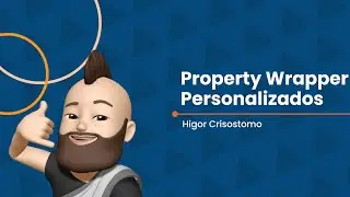Property Wrapper Personalizados
