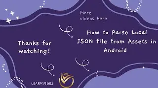 Android Studio Tutorial: How to Parse Local JSON file from Assets in Android | #learnvibes