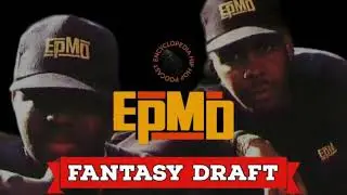 Fantasy Draft: EPMD Songs