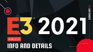 E3 2021 Online Only Event Set for Summer | Dates & Details