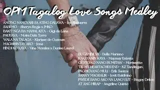 OPM Tagalog Love Songs Medley