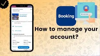 How to manage your account on Booking.com? - Booking Tips