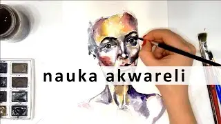 Akwarela. Malowanie portretu.