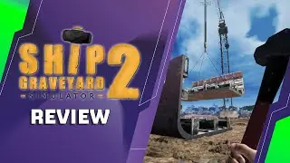 Ship Graveyard Simulator 2 Switch Review