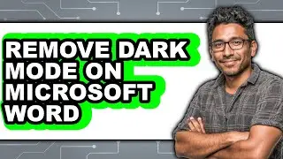 How to Remove Dark Mode on Microsoft Word (full Guide)