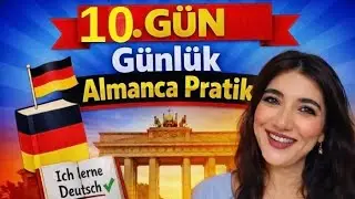 10. | Gün Almanca Konuşamayanlar İçin 30 Günlük Plan 🇩🇪 |Günde 8 Dakika #almanca #almancaöğreniyorum