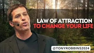 Tony Robbins 2024 - Law Of Attraction to Change Your Life